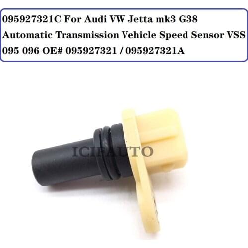 095927321C New For Audi VW Jetta mk3 G38 Automatic Transmission Vehicle Speed Sensor VSS 095 096 OE# 095927321 / 095927321A