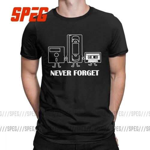 Never Forget T-shirt Mans Short Sleeve Hipster Tees Sarcastic Crewneck 100% Cotton Clothes Humorous T Shirts