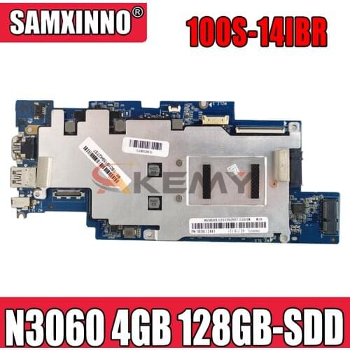 Akemy 100S-14IBR notebook mainboard N3060 CPU 4GB RAM 128GB-SDD For Lenovo 100S-14IBR laptop motherboard tested full 100