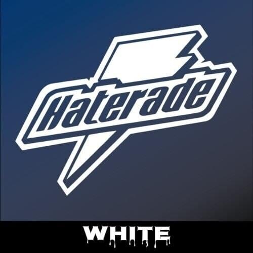 4" HATERADE vinyl decal sticker JDM Fun Euro Stance Import Turbo