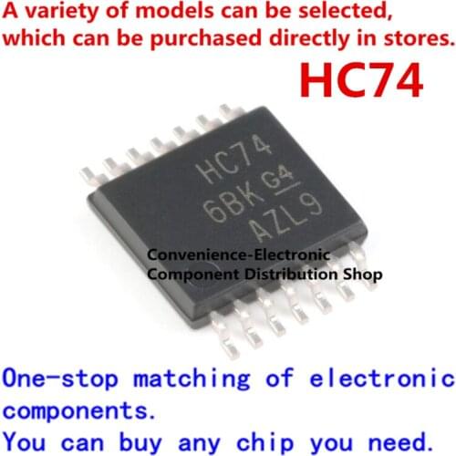 10PCS/PACK HC74 74HC74PW SN74HC74PWR SMD 74HC74PWR TSSOP-14 six-channel inverter chip on chip