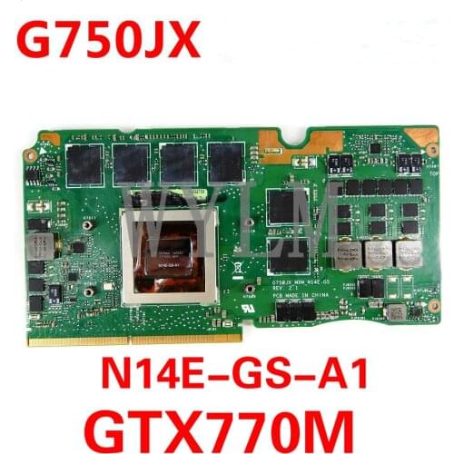 G750JX_MXM_N14E-GS-A1 VGA GTX770M 3GB Graphic Card For Asus ROG G750JW G750JX G750J Laptop Video Card 100% Tested