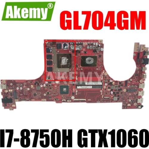 GL704GM Laptop motherboard For ASUS ROG Strix SCAR II GL704GM S7CM original mainboard HM370 I7-8750H GTX1060 V6G