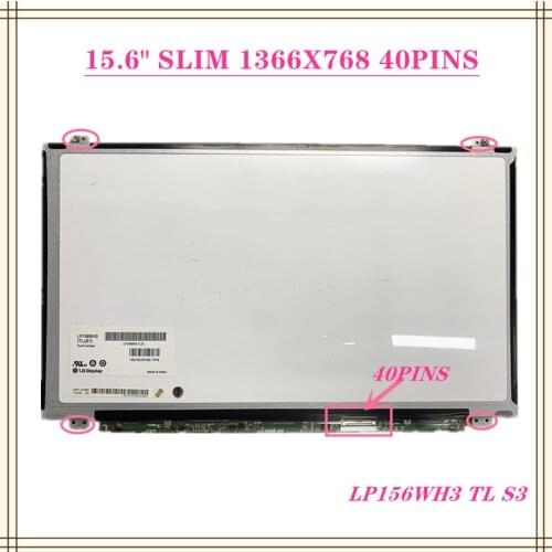 15.6" SLIM lcd screen display 40pinlp156wh3 TL S1 LP156WHB TL A1 B156XW04 V.5 LTN156AT20 N156BGE-L41 B156XTN03.2