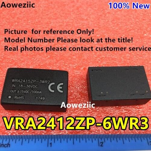 Aoweziic VRA2412ZP-6WR3 VRA2412ZP-6W New Original DIP Input: 18-36V Dual Regule Output: +12V 0.25A,-12V -0.25A DC-DC Isolate
