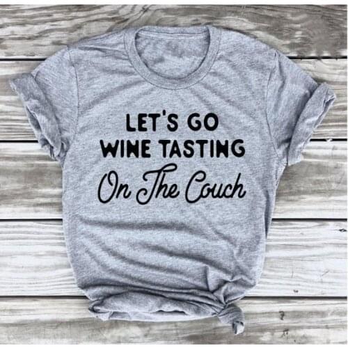 Lets Go Wine Tasting On The Couch T-shirt ine Lover funny slogan unisex casual grunge quote Shirt grunge aesthetic party tees