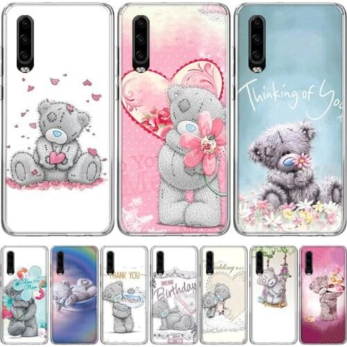 Teddy Me To You Bear Phone Case for Huawei P30 P40 P20 P10 Mate 20 10 30 Lite Pro P Smart Z Plus + Art Luxury Cover Coque