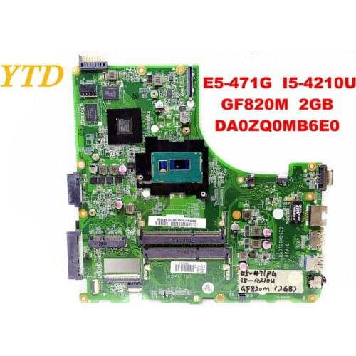 Original for ACER E5-471G laptop motherboard E5-471G I5-4210U GF820M 2GB DA0ZQ0MB6E0 tested good free shipping