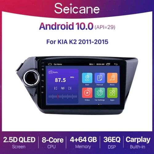 Seicane Android 10 2 din Car Radio GPS Navigation Multimedia Player For 2011 2012 2013 2014 2015 Kia RIO 3 K2 Mirror link Unit