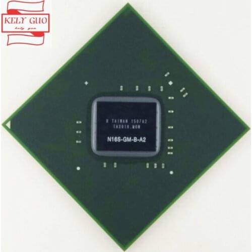 100% New original N16S-GM-B-A2 N16S GM B A2 BGA chipset