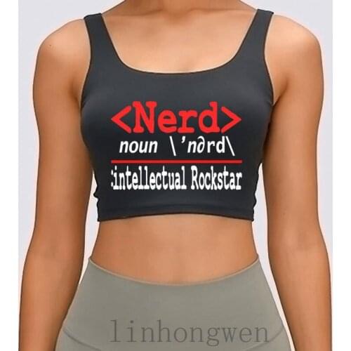 Nerd And At The Same Time You Can Be Both With Women Tank Top Cotton Costume Crazy Crew Neck Humor Crop Top