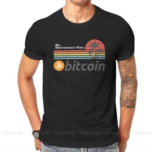 Bitcoin Cryptocurrency Meme My Retirement Plan Tshirt Classic Fashion Mens Clothing Tops Plus Size Cotton O-Neck T Shirt