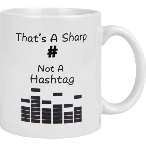 Music Coffee Tea Cup, Thats a Sharp Not a Hashtag Coffee Mugs, 11 Ounce Teacher Musician Mugs