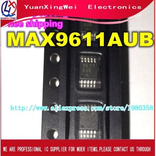 100% New original MAX9611AUB MAX9611 MSOP10 10PCS