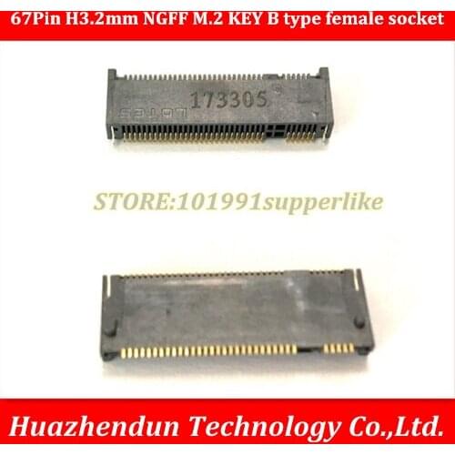 Free Shipping 10PCS/LOT 67Pin H3.2mm NGFF M.2 KEY B type female socket connector Gold-plated leg