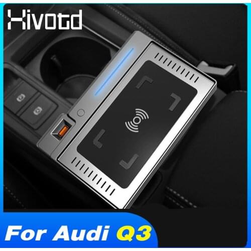 Hivotd Car Wireless Charger 15W Phone Fast Charging Board Adapter QI Modification Accessories Parts For Audi Q3 2019 2020 2021