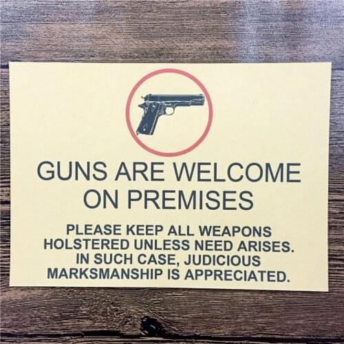 XQ-035 "GUNS ARE WELCOME ON PREMISES" vintage kraft paper wall art sticker poster vintage pictures for house bar 42x30 cm