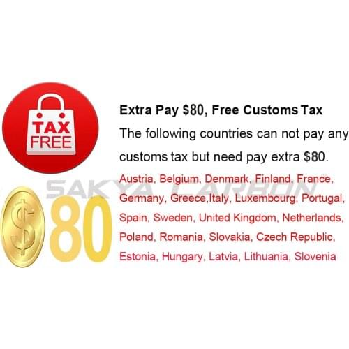 Extra Pay $80, Free Customs Tax (Remote islands that do not belong to the local country do not ship)