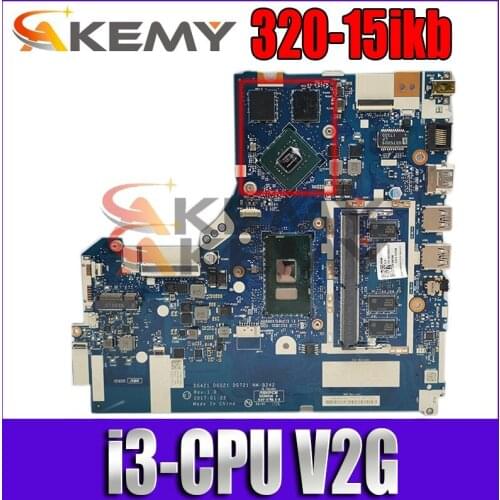 Applicable to 320-15ikb laptop motherboard I3-CPU VGA(2G)DDR(4G)number NM-B242 FRU 5B20N82313 5B20N82319 5B20N82291 5B20N82193