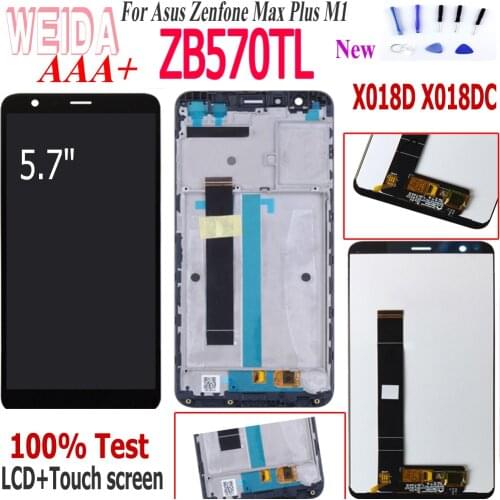 WEIDA LCD For Asus Zenfone Max Plus M1 ZB570TL X018D X018DC LCD Display With Touch Screen Sensor Complete Assembly ZB570TL lcd