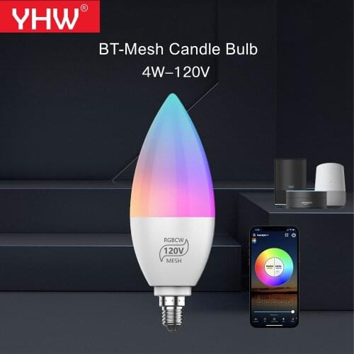 YHW 4W RGBCW Bluetooth Mesh Candle Bulb AC 120V E12 Smart LED Light Color Changing Work With Alexa Google Home