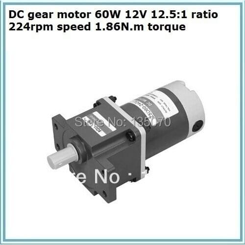 DC gear motor 60W 12V 12.5:1 ratio 224rpm speed 1.86N.m torque