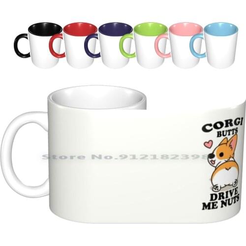 Corgi Butts Drive Me Nuts Ceramic Mugs Coffee Cups Milk Tea Mug Corgi Dog Corgi Butt Funny Creative Trending Vintage Gift