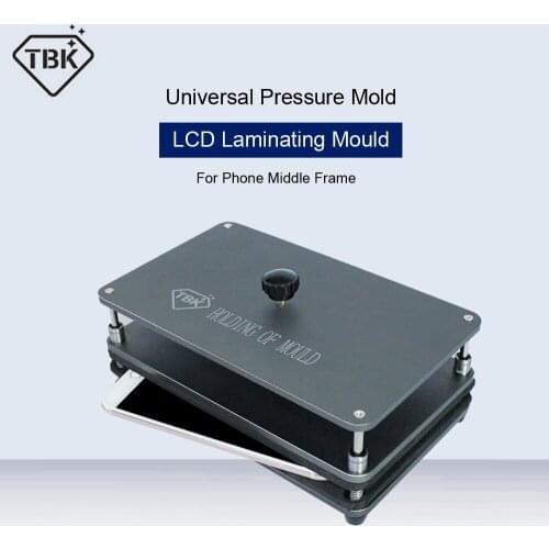 TBK Universal Pressure Mold Laminating Pressure Screen Mould Phone Middle Frame Laminating Back Cover Positioning Pressure Mould
