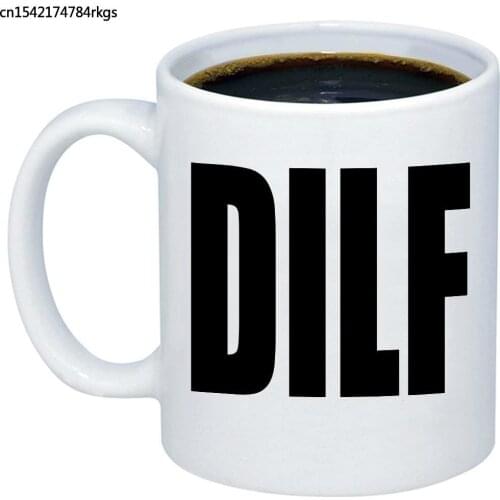 Husband Gifts DILF Coffe Mug Funny Sarcastic 11oz Gift