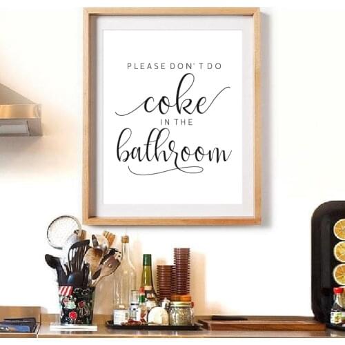 Kitchen Sign Print Typography Poster Woman Gift,Don't Do Coke In The Bathroom Funny Quote Wall Art Canvas Painting Kitchen Decor