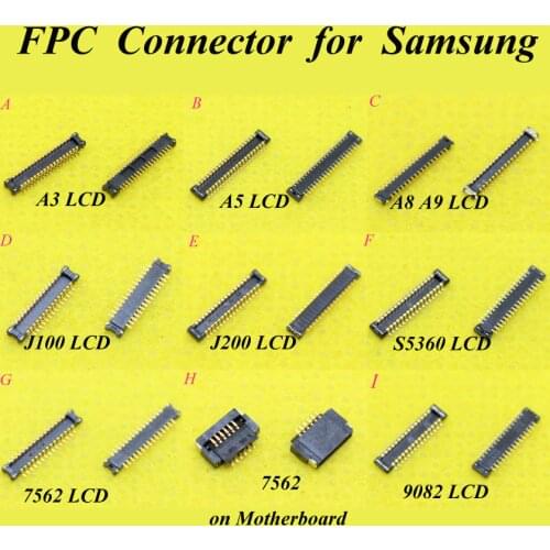 Cltgxdd LCD Display FPC connector for Samsung Galaxy A3 A5 A5000 A8 A9 J100 J200 S5360 7562 9082 on motherboard logic board