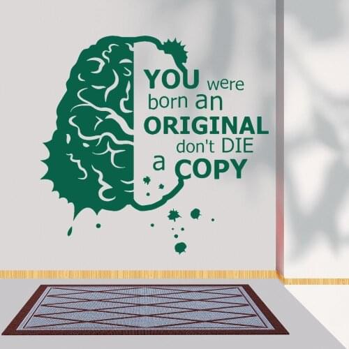You We're An Original Don't Die A Copy Science Brain Wall Art Wall Removable Decal For Science Room Decoration A003087