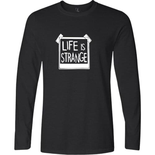 Life is strang fashion cool funny t-shirts tee shirt women men t shirts long sleeve t-shirt sweatshirts tops plus size XXS-XXXXL