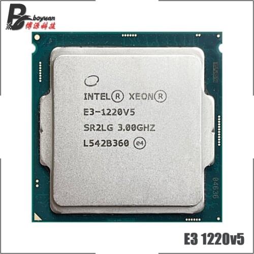 Intel Xeon E3-1220 v5 E3 1220v5 E3 1220 v5 3.0 GHz Quad-Core Quad-Thread CPU Processor 80W LGA 1151
