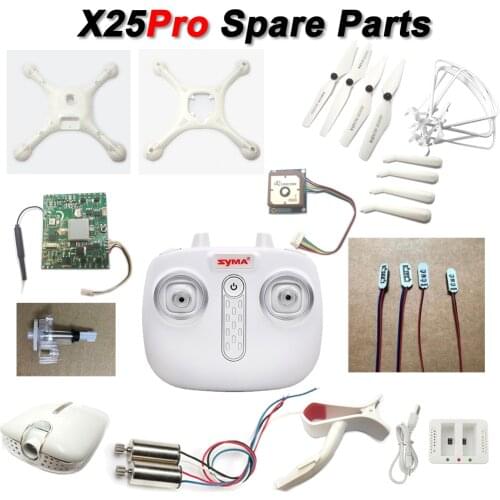 RC Drone Accessory SYMA X25Pro X25 Pro Transmitter Body Shell Propeller Langing Gear Guard Charger Camera Light Bar Motor Etc