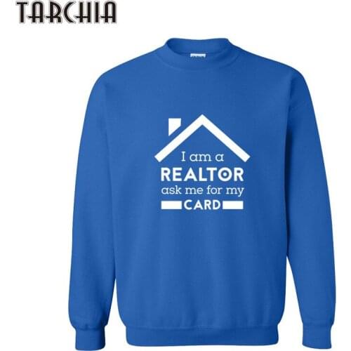 TARCHIA Man Hoodies I AM A REALTOR Men Pullover Sweatshirt Tracksuit Hip Hop Harajuku Hoodie Cotton Brand Clothing Men Tops