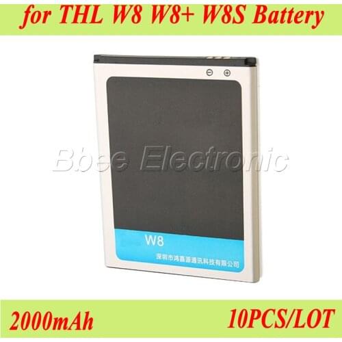 10PCS/LOT 2000mAh For THL W8 W8S W8+ Battery Batterie Bateria Accumulator AKKU PIL