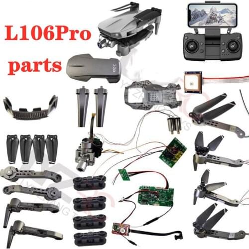 L106Pro L106 PRO 4K GPS Drone Original Spare Parts Propeller Motor Arm Remote Controlller Body Shell USB Charger Yun-Motor etc