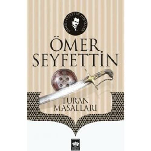 Tales Of Turan Ömer Seyfettin Ötüken Neşriyat Edebî Eserler Sequence (TURKISH)