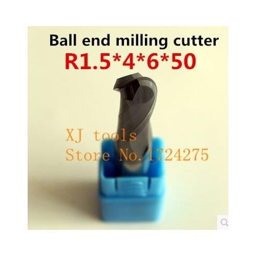Alloy milling cutter 1PCS*2F-R1.5*4*6*50 Ball end milling cutter, Carbide milling cutter, straight shank cutter, CNC tools