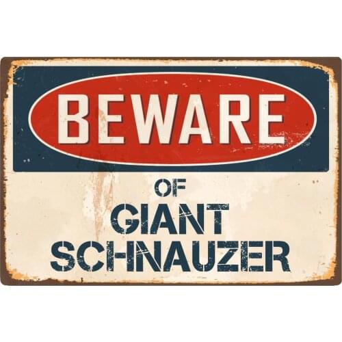 StickerPirate Beware of Giant Schnauzer 8 x 12 Vintage Aluminum Retro Metal Sign VS84