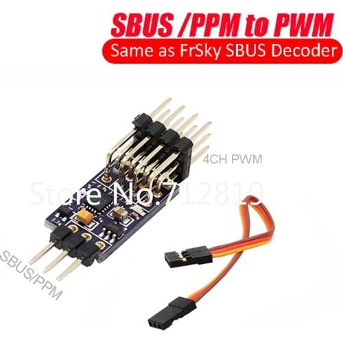 SBUS/PPM TO PWM DECODER FOR FRSKY RXSR XM+ XSR RXSR RECEIVERS SBUS TO PWM SIGNAL OUTPUT