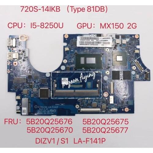 For Lenovo Ideapad 720S-14IKB Laptop Motherboard Type 81BD CPU:I5-8250U GPU:MX150 2G LA-F141P FRU:5B20Q25670 5B20Q25676 5B20Q25
