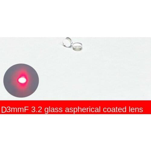 D3.0 Focal Length 3.2 Laser Module Glass Aspherical Collimation Coating Optical Lens Focusing Lens Emission Tube