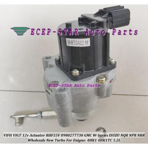 VIGT VIFH 12V Turbo Electronic Actuator RHF55V 8980277731 8982490470 For Isuzu NQR NPR NRR Truck 700P For GMC W-SERIES 4HK1 5.2L