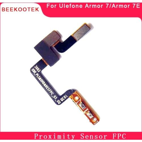 BEEKOOTEK For Ulefone Armor 7E Proximity Sensor FPC For Ulefone Armor 7 Armor 7E Mobile Phone