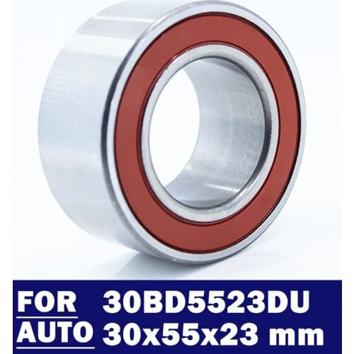 30BD5523DU-2RS Bearing 30*55*23 MM 1PC ABEC-5 Car Air Conditioning Compressor Bearings Double Sealed 30BD40DF 2RS 305523