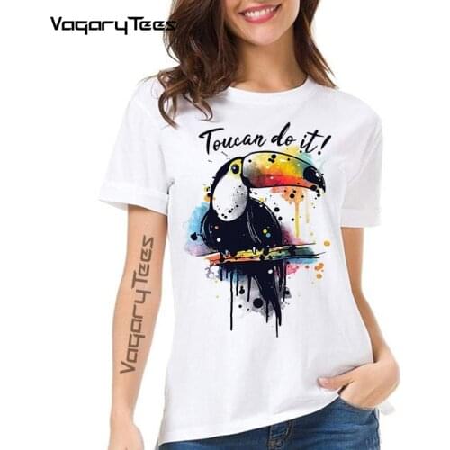 Creative Watercolor Bird Pattern Design T-Shirt women Novelty Toucan do it Print T Shirt Summer Geek Style Tops Tees Female
