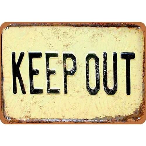 Funny Tin Sign Keep Out Decor Metal Signs