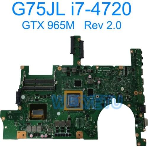 G751JL Motherboard With i7-4720HQ GTX 965M 2GB For ASUS G751JT G751JY Laptop Mainboard Rev 2.0 test 100% OK Tested Working
